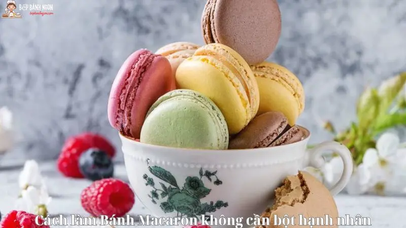 Cách làm bánh Macaron không cần bột hạnh nhân