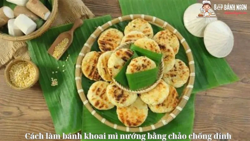 Cách làm bánh khoai mì nướng bằng chảo chống dính