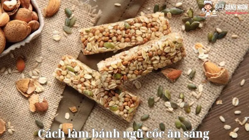 Cách làm bánh ngũ cốc ăn sáng tại nhà: Lợi ích và công thức chi tiết