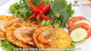 Bật mí Cách làm bánh tôm chiên ăn với bánh ướt ngon tuyệt